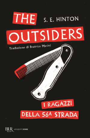 OUTSIDERS. I RAGAZZI DELLA 56? STRADA (T