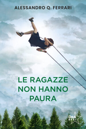 RAGAZZE NON HANNO PAURA. NUOVA EDIZ. (LE