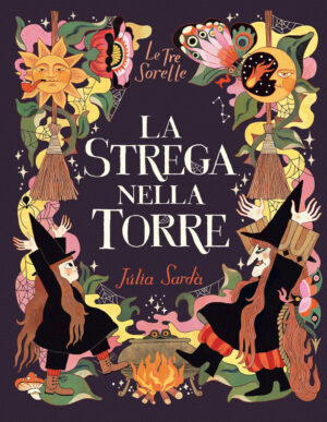 STREGA NELLA TORRE. LE TRE SORELLE. EDIZ