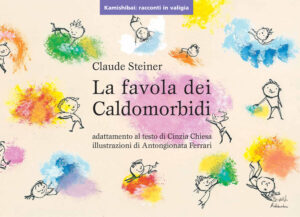 FAVOLA DEI CALDOMORBIDI. KAMISHIBAI (LA)