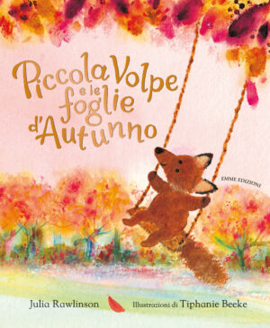 PICCOLA VOLPE E LE FOGLIE D'AUTUNNO. EDI