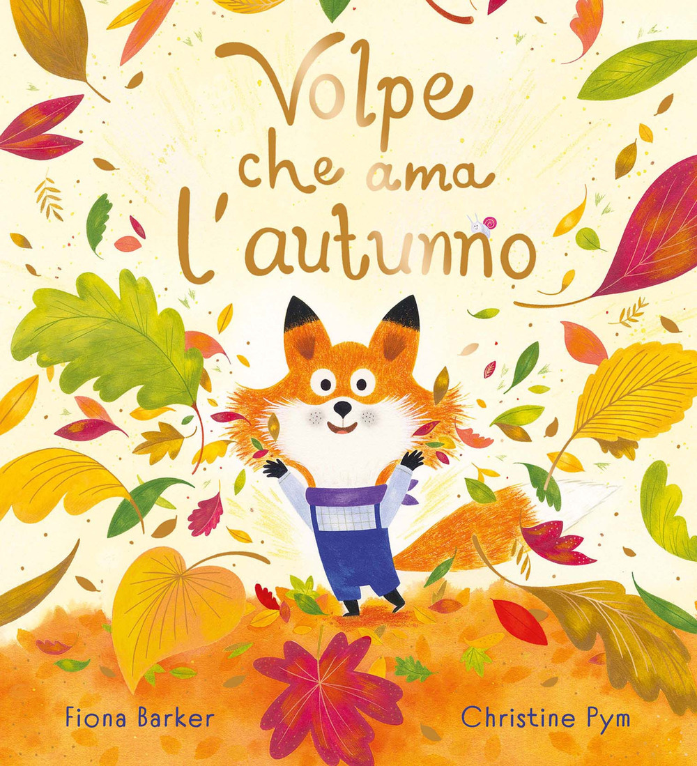 VOLPE CHE AMA L'AUTUNNO. EDIZ. A COLORI 1 VOLPE CHE AMA L'AUTUNNO. EDIZ. A COLORI