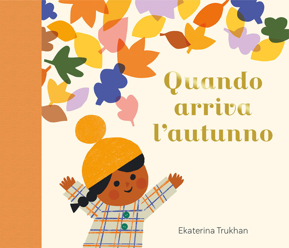 QUANDO ARRIVA L'AUTUNNO. EDIZ. A COLORI 1 QUANDO ARRIVA L'AUTUNNO. EDIZ. A COLORI