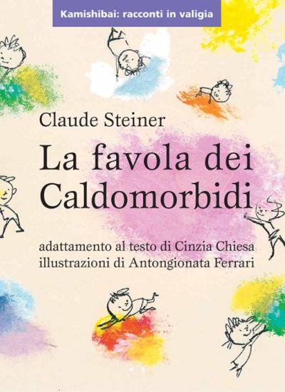 Kamishibai 6 La favola dei Caldomorbidi Kamishibai Edizioni Artebambini 6e15a251