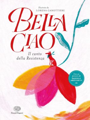 BELLA CIAO. EDIZ. A COLORI. CON QR CODE 3 9788866566342 0 0 0 0 1 8353f07d